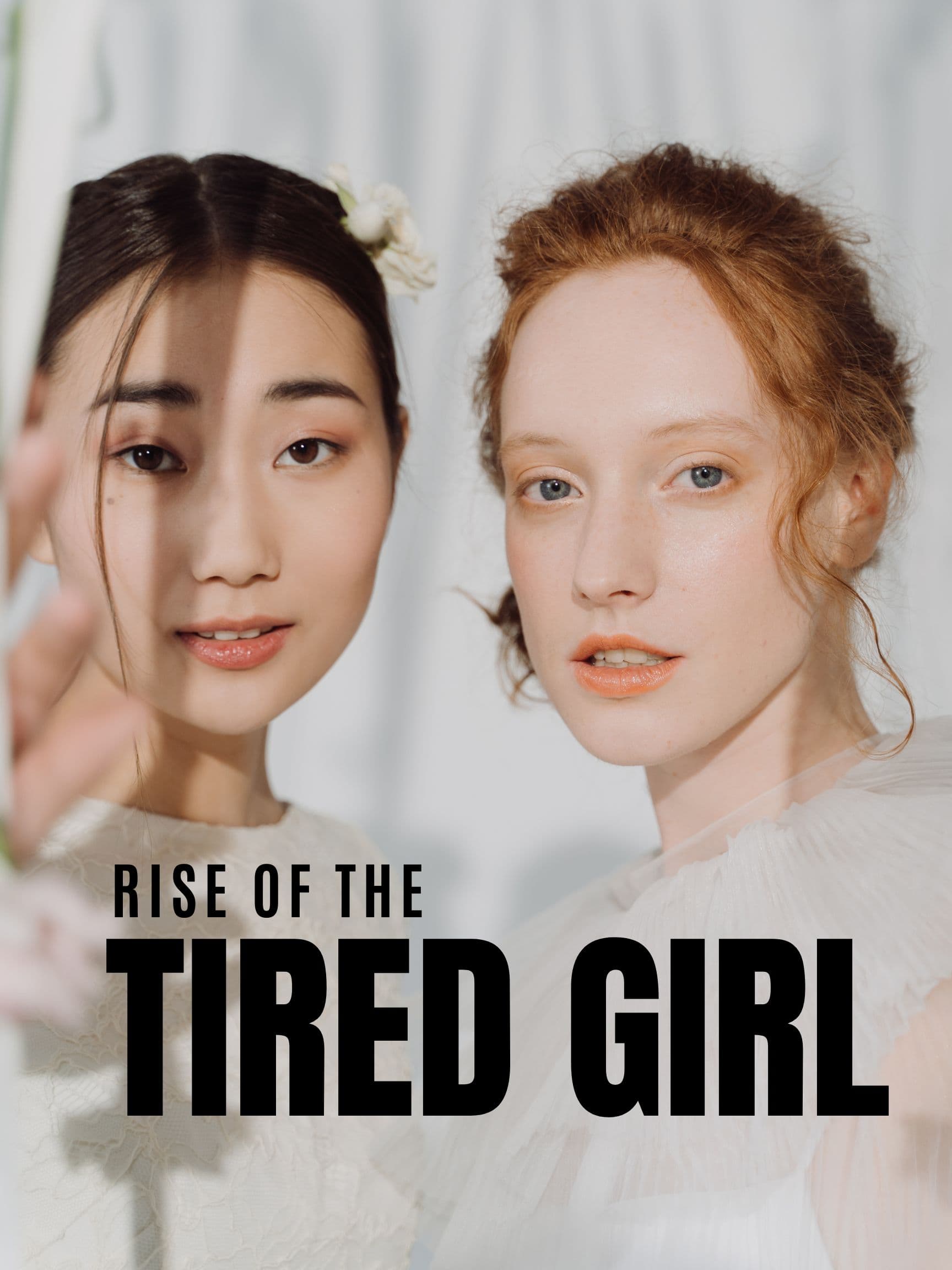 Rise Of The Tired Girl